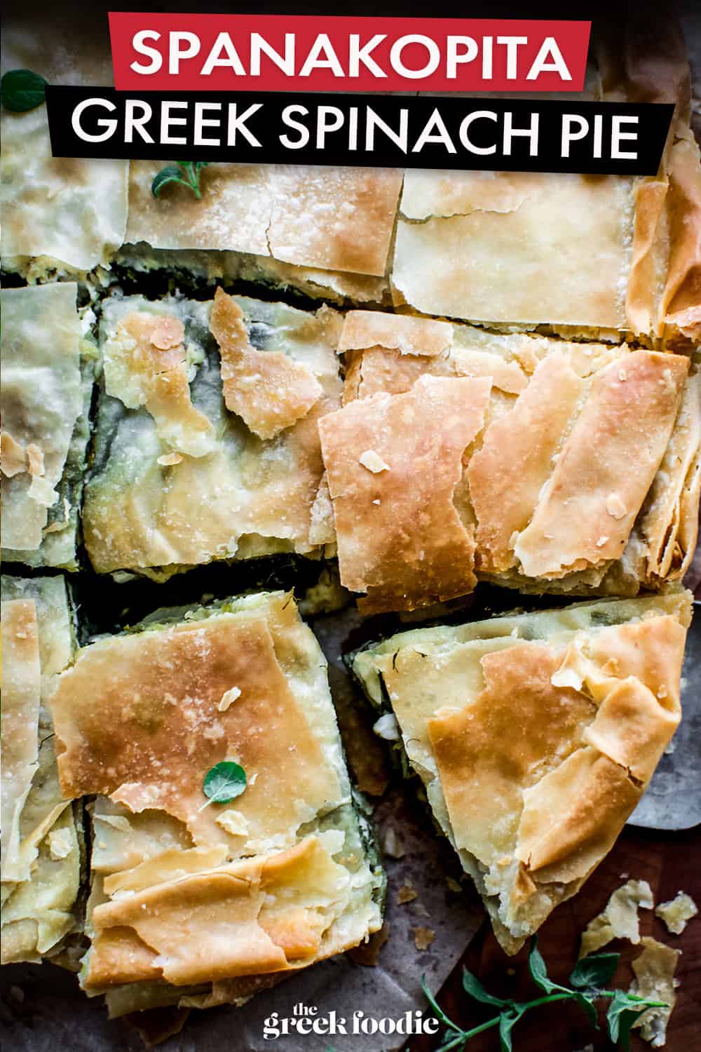 Authentic Spanakopita (Traditional Greek Spinach & Feta Pie)