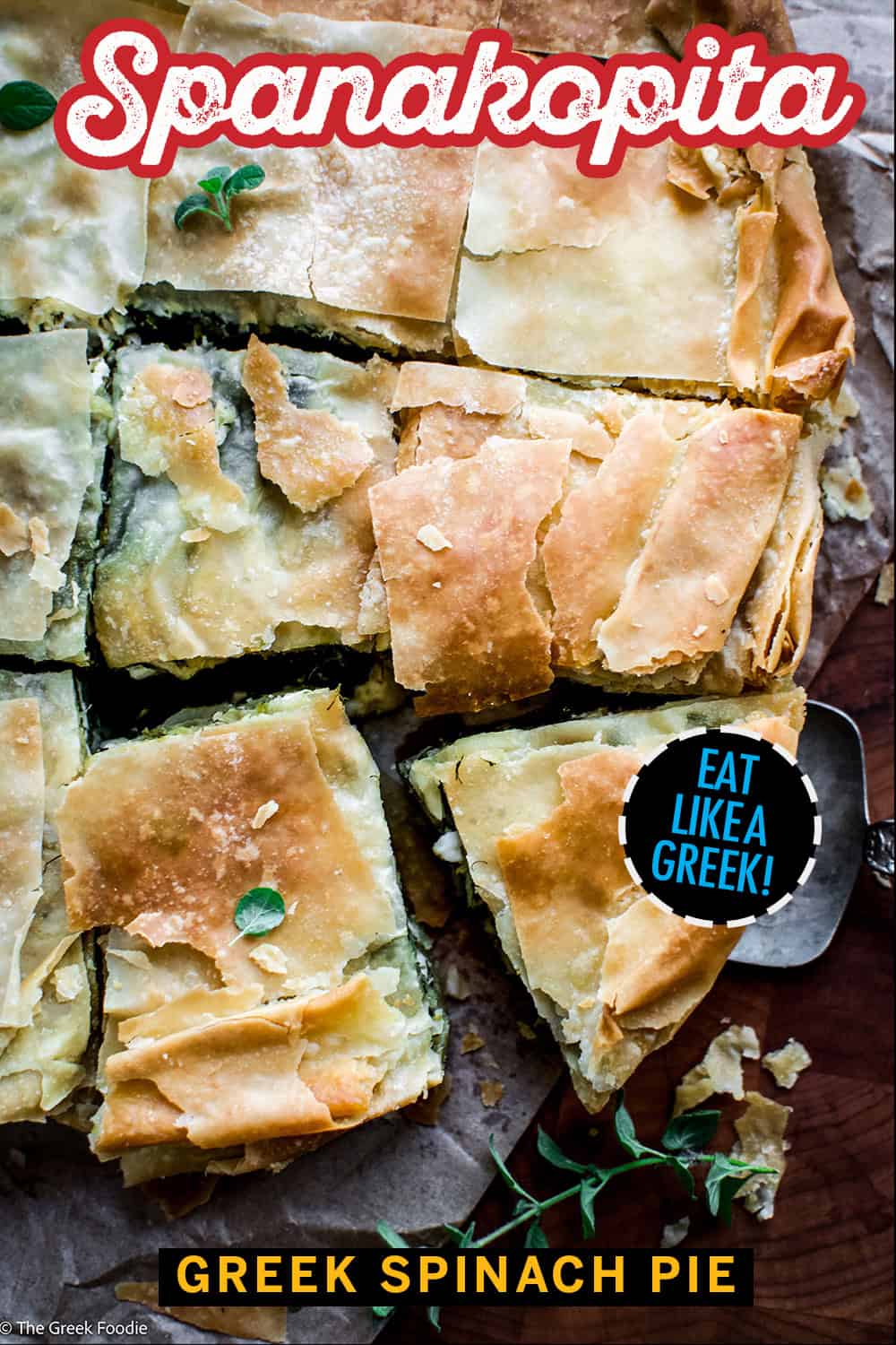 Authentic Spanakopita (Traditional Greek Spinach & Feta Pie)