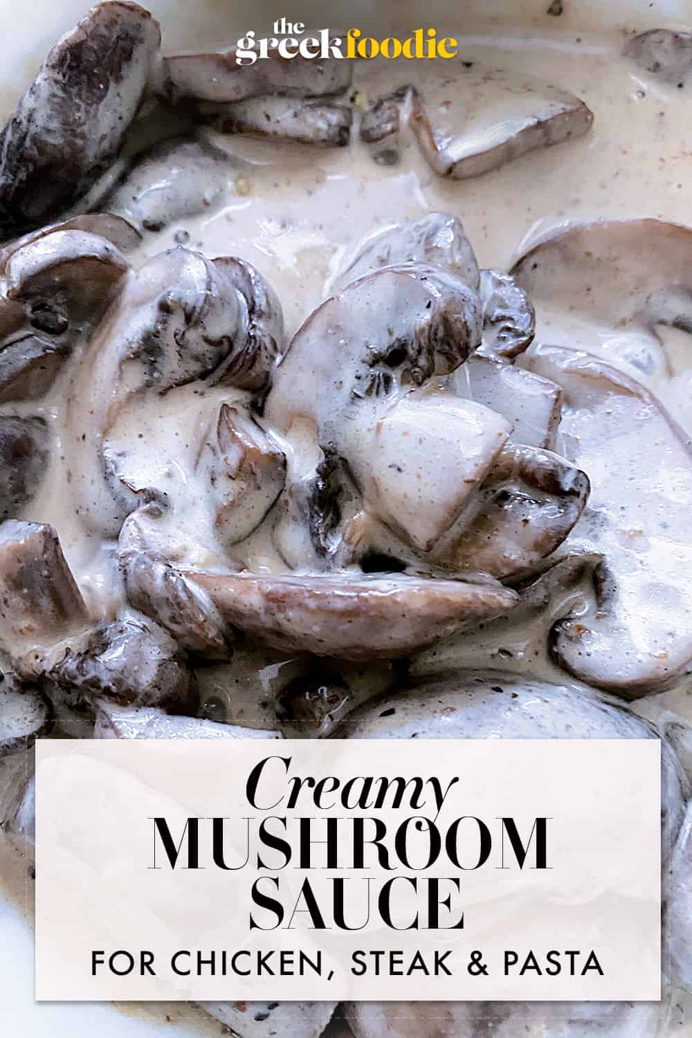 Creamy Mushroom Sauce