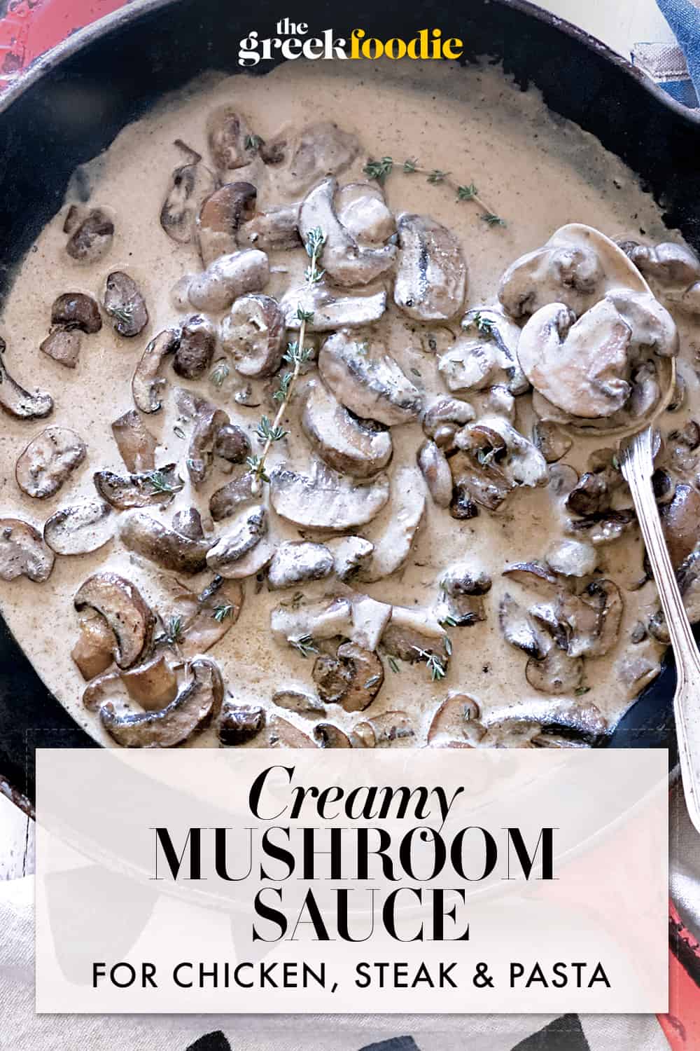 Creamy Mushroom Sauce - The Greek Foodie