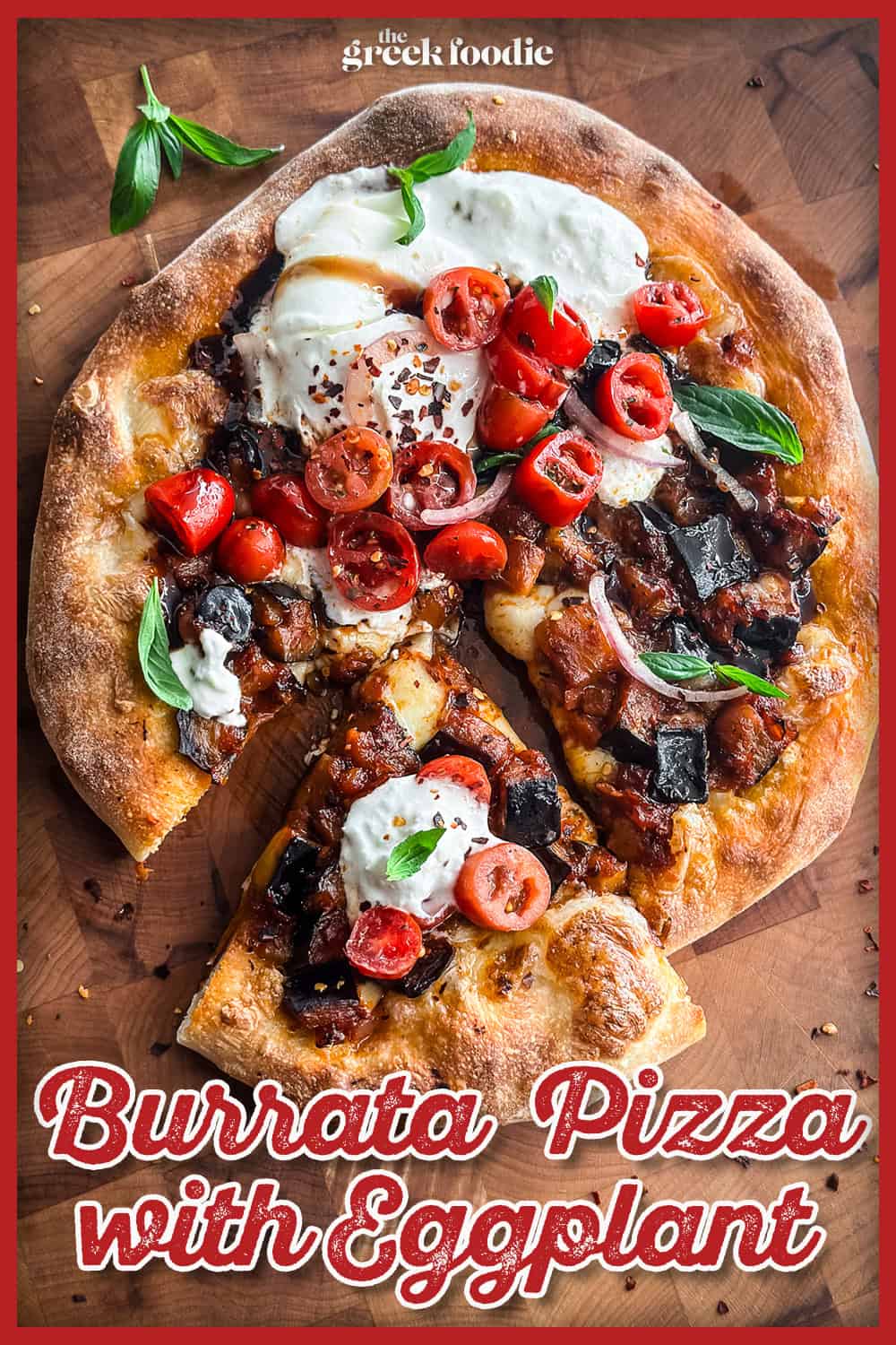 Burrata Pizza with Eggplant