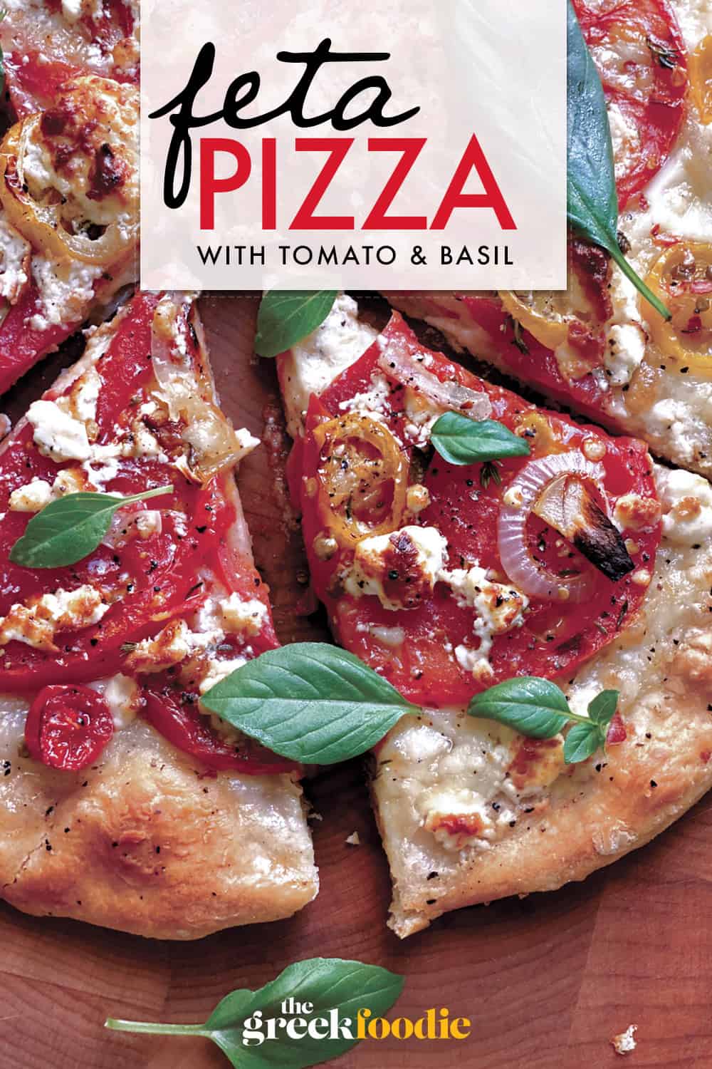 Feta Pizza With Tomato and Basil