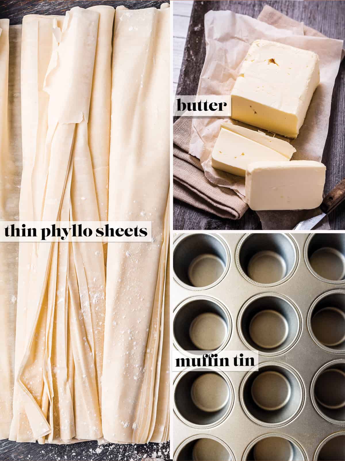 Three photos. First, is phyllo sheets, second is a block of butter cut in slices with a knife, the third is a muffin tin.