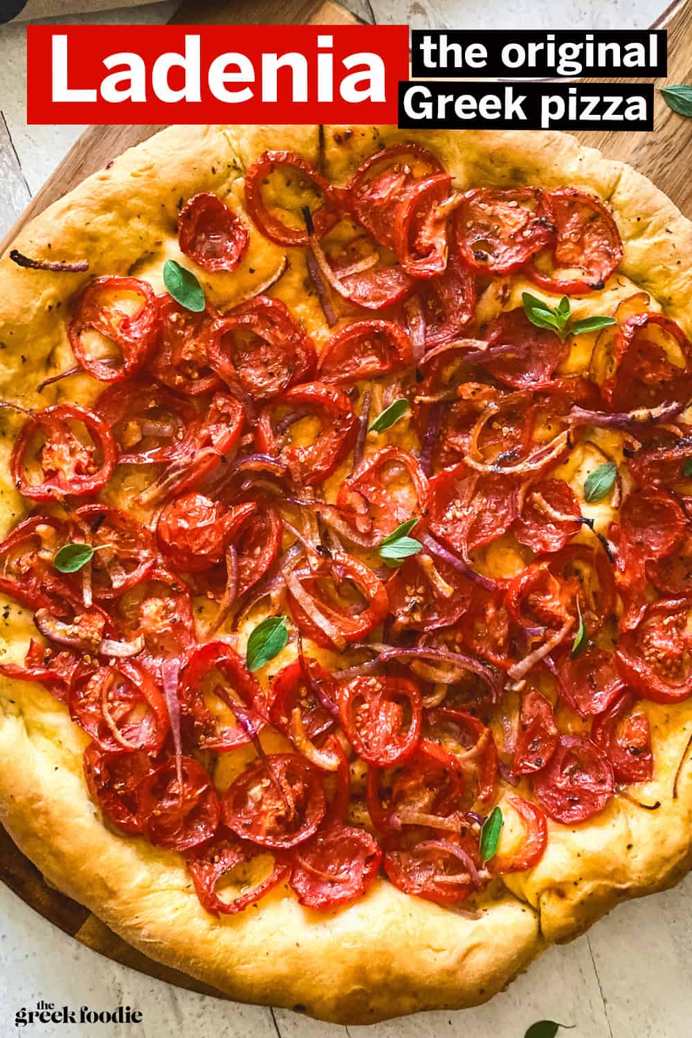Ladenia, The Greek Pizza