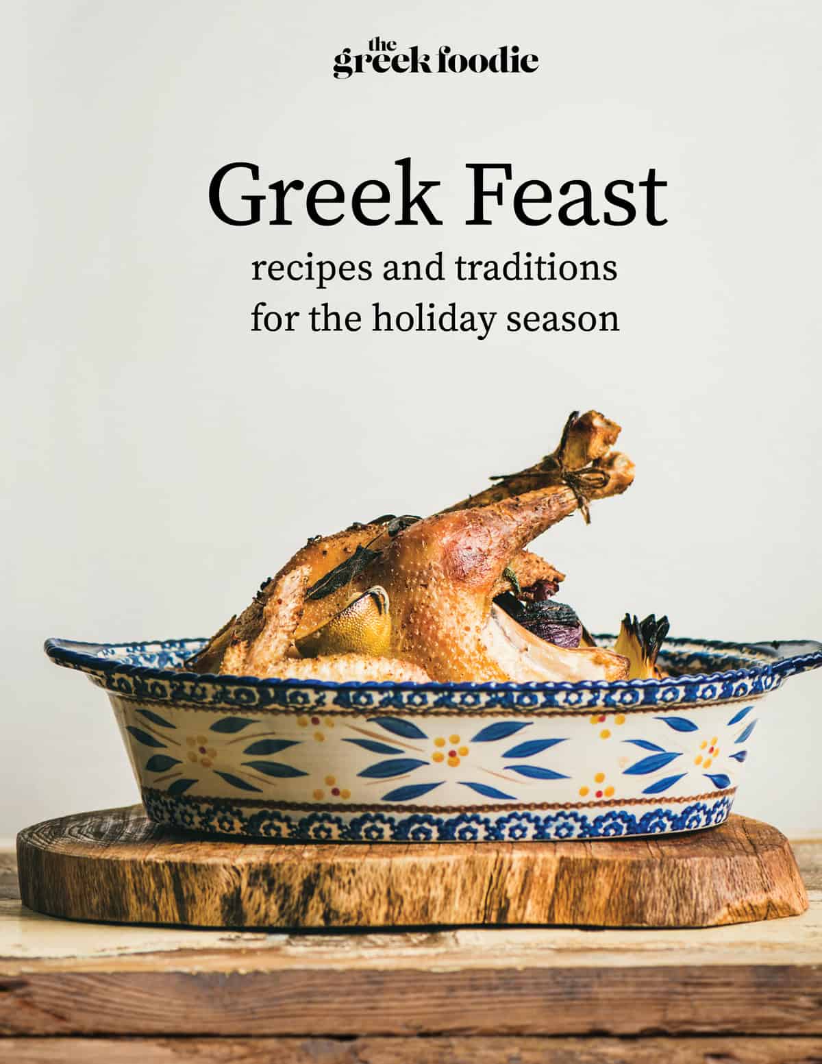 The cover of the Greek foodie holiday cookbook, Greek Feast.